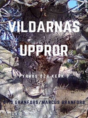 cover image of Vildarnas uppror Pyrrus och Kerk 7